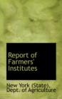 Report of Farmers' Institutes - Book