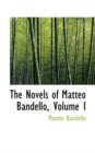 The Novels of Matteo Bandello, Volume I - Book