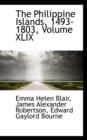 The Philippine Islands, 1493-1803, Volume XLIX - Book