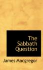 The Sabbath Question - Book