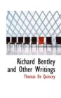 Richard Bentley and Other Writings - Book
