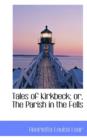 Tales of Kirkbeck; Or, the Parish in the Fells - Book
