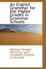 An English Grammar for the Higher Grades in Grammar Schools - Book