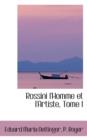 Rossini L'Homme Et L'Artiste, Tome I - Book