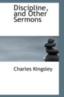 Discipline, and Other Sermons - Book