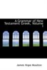 A Grammar of New Testament Greek, Volume I - Book