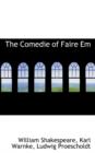 The Comedie of Faire Em - Book