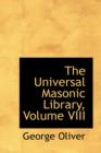 The Universal Masonic Library, Volume VIII - Book