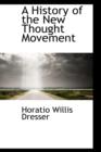 A History of the New Thought Movement - Book
