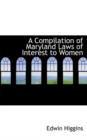 A Compilation of Maryland Laws of Interest to Women - Book