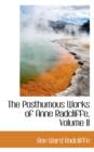 The Posthumous Works of Anne Radcliffe, Volume II - Book