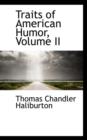 Traits of American Humor, Volume II - Book