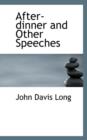After-Dinner and Other Speeches - Book