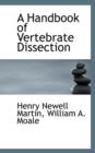 A Handbook of Vertebrate Dissection - Book