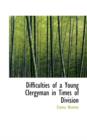 Difficulties of a Young Clergyman in Times of Division - Book