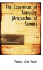 The Copernicus of Antiquity (Aristarchus of Samos) - Book