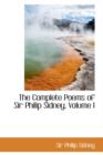 The Complete Poems of Sir Philip Sidney, Volume I - Book