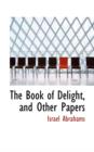 The Book of Delight, and Other Papers - Book