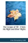 The Escape of Mr. Trimm : His Plight and Other Plights - Book