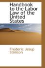 Handbook to the Labor Law of the United States - Book