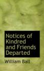 Notices of Kindred and Friends Departed - Book