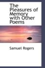 The Pleasures of Memory with Other Poems - Book