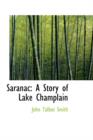 Saranac : A Story of Lake Champlain - Book