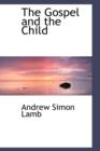 The Gospel and the Child - Book