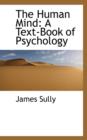 The Human Mind : A Text-Book of Psychology - Book