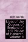 Lives of the Queens of England of the House of Hanover, Volume II - Book