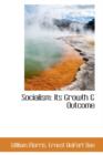 Socialism : Its Growth & Outcome - Book