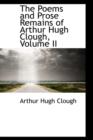 The Poems and Prose Remains of Arthur Hugh Clough, Volume II - Book