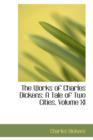 The Works of Charles Dickens : A Tale of Two Cities, Volume XI - Book