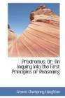 Prodromus : Or, an Inquiry Into the First Principles of Reasoning - Book