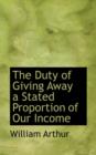 The Duty of Giving Away a Stated Proportion of Our Income - Book