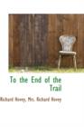 To the End of the Trail - Book