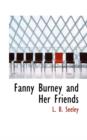 Fanny Burney and Her Friends - Book