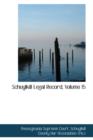 Schuylkill Legal Record, Volume 15 - Book