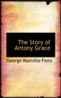 The Story of Antony Grace - Book