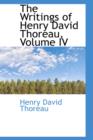 The Writings of Henry David Thoreau, Volume IV - Book