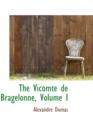 The Vicomte de Bragelonne, Volume I - Book