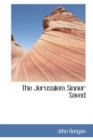 The Jerusalem Sinner Saved - Book