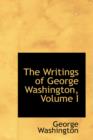The Writings of George Washington, Volume I - Book