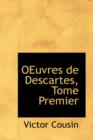 Oeuvres de Descartes, Tome Premier - Book