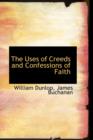 The Uses of Creeds and Confessions of Faith - Book