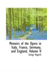 Memoirs of the Opera in Italy, France, Germany, and England, Volume II - Book