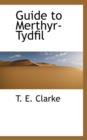 Guide to Merthyr-Tydfil - Book