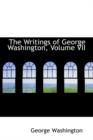 The Writings of George Washington, Volume VII - Book