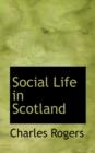 Social Life in Scotland - Book