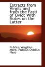 Extracts from Virgil : And from the Fasti of Ovid: With Notes on the Latter - Book